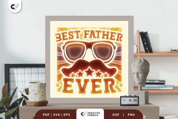 Best Father Ever 3D SVG for Father’s Day
