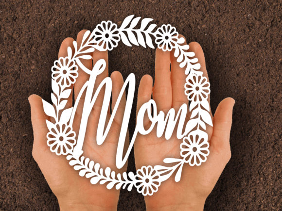 Mom Wreath Paper Cut SVG: Graphics and Print Templates